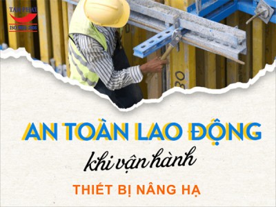 Nguyên tắc an toàn khi vận hành thiết bị nâng hạ